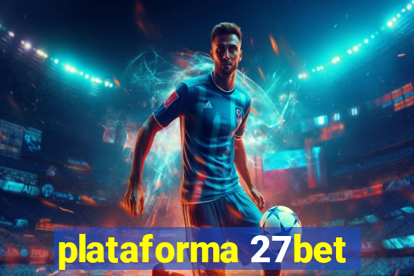 plataforma 27bet